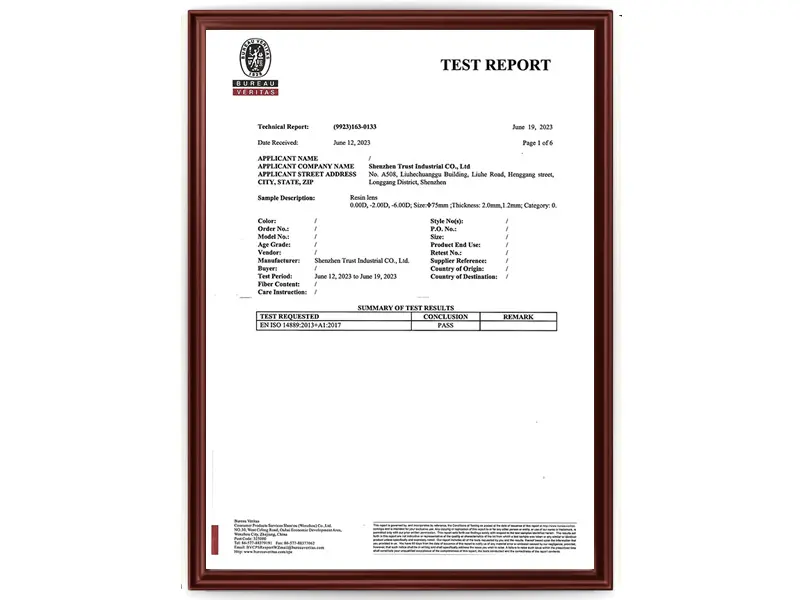 Our optical lens products have Bureau Veritas lens test Certificate,this proves the product is of good quality.